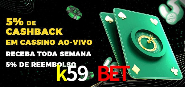 Promoções do cassino ao Vivo k59 bet