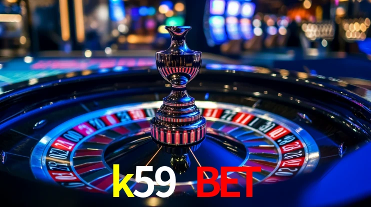 Sinta a adrenalina dos jogos de cassino com k59 bet